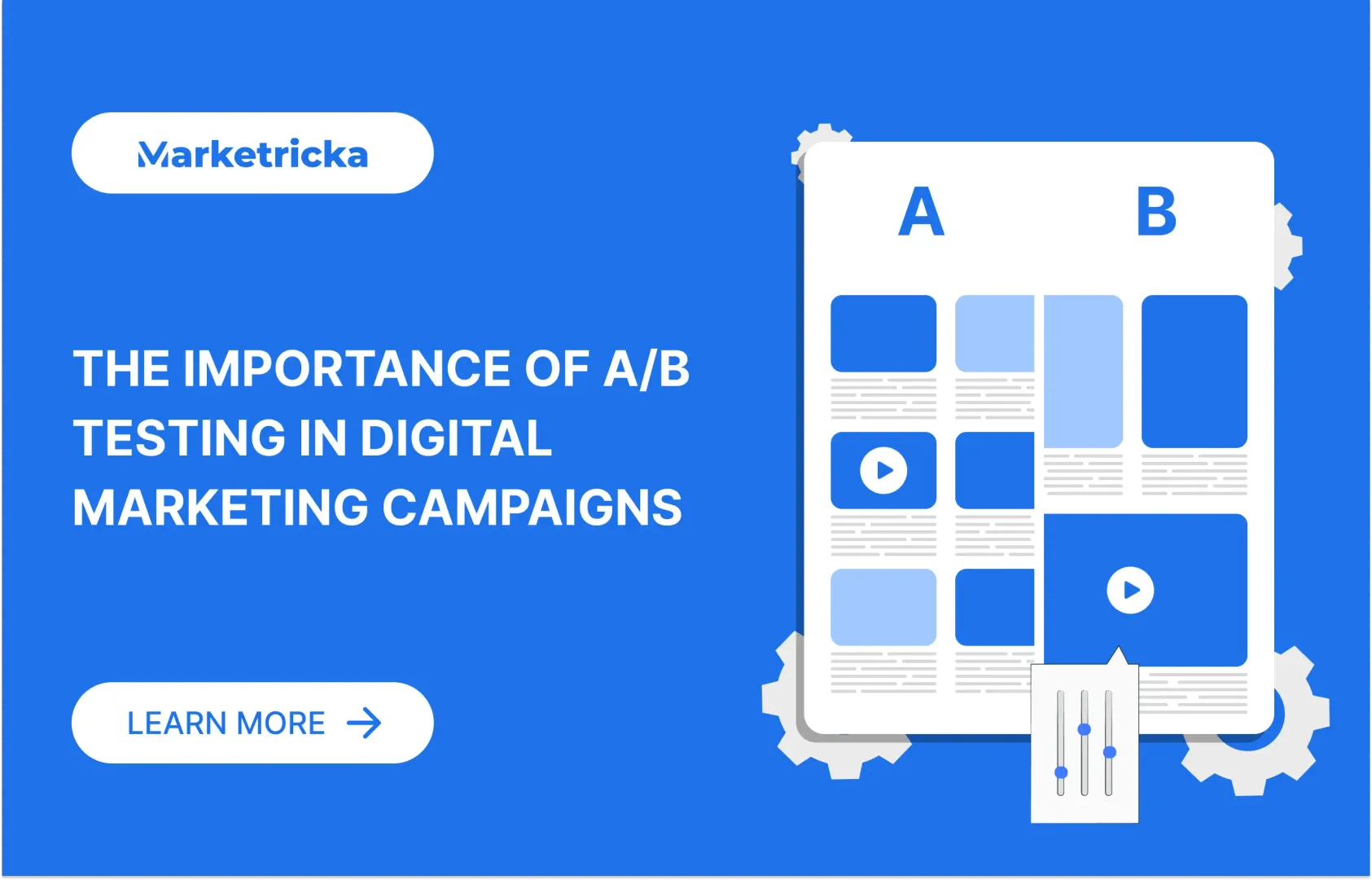 The Importance of A/B Testing in Digital Marketing Campaigns