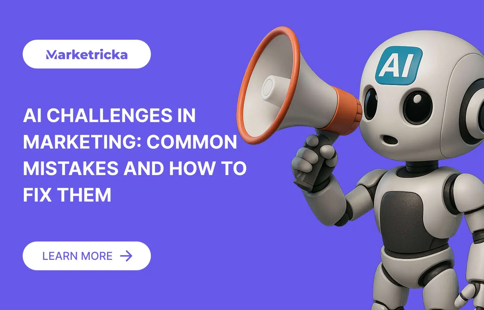AI Challenges in Marketing: 7 Critical Mistakes Costing Businesses ROI in 2025