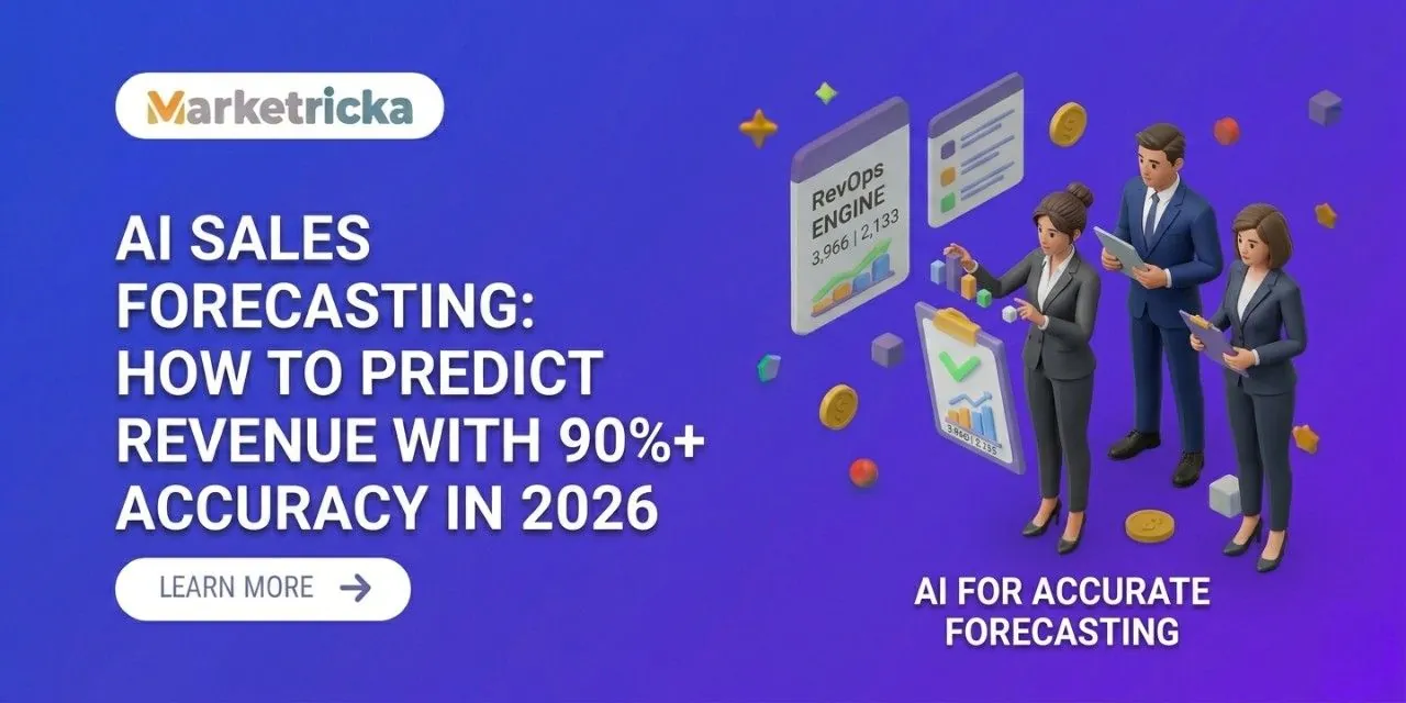 AI Sales Forecasting: How to Predict Revenue with 90%+ Accuracy in 2026
