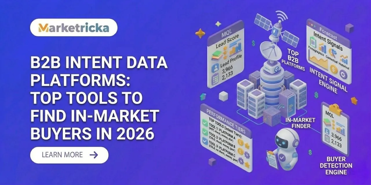B2B Intent Data Platforms: Top Tools to Find In-Market Buyers in 2026