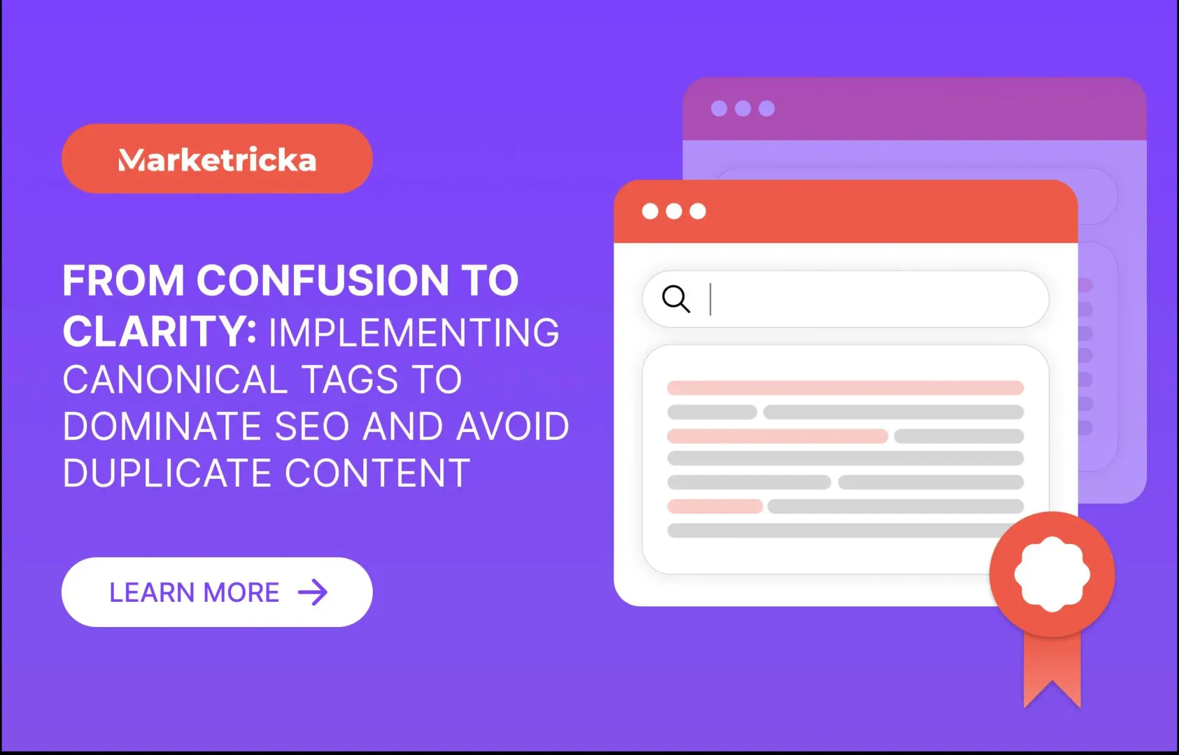 From Confusion to Clarity: Implementing Canonical Tags to Dominate SEO and Avoid Duplicate Content