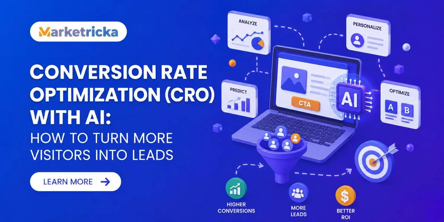 Conversion Rate Optimization (CRO) with AI: How to Turn More Visitors Into Leads