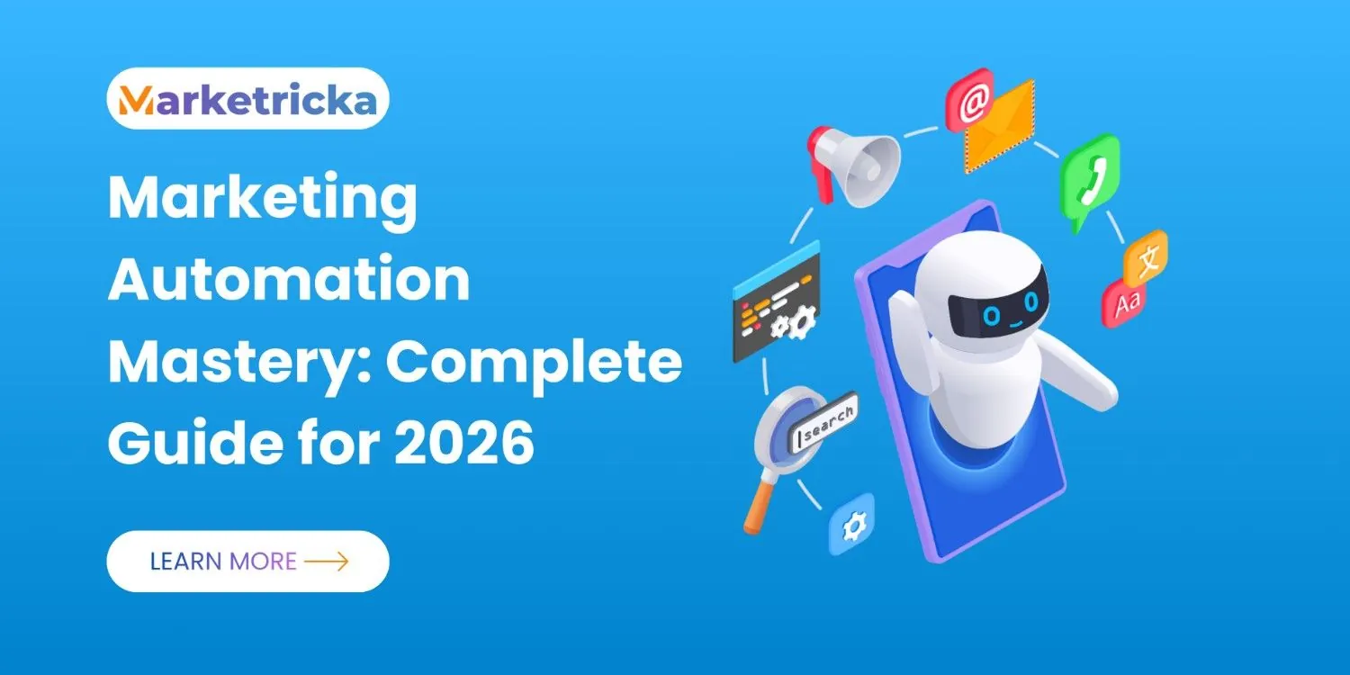 Marketing Automation Mastery: Complete Guide for 2026