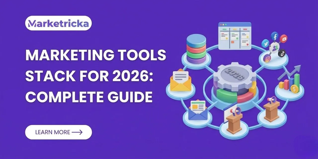 Marketing Tools Stack for 2026: Complete Guide