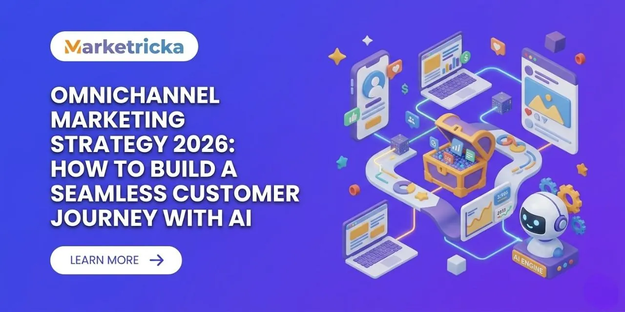Omnichannel Marketing Strategy 2026: How to Build a Seamless Customer Journey with AI