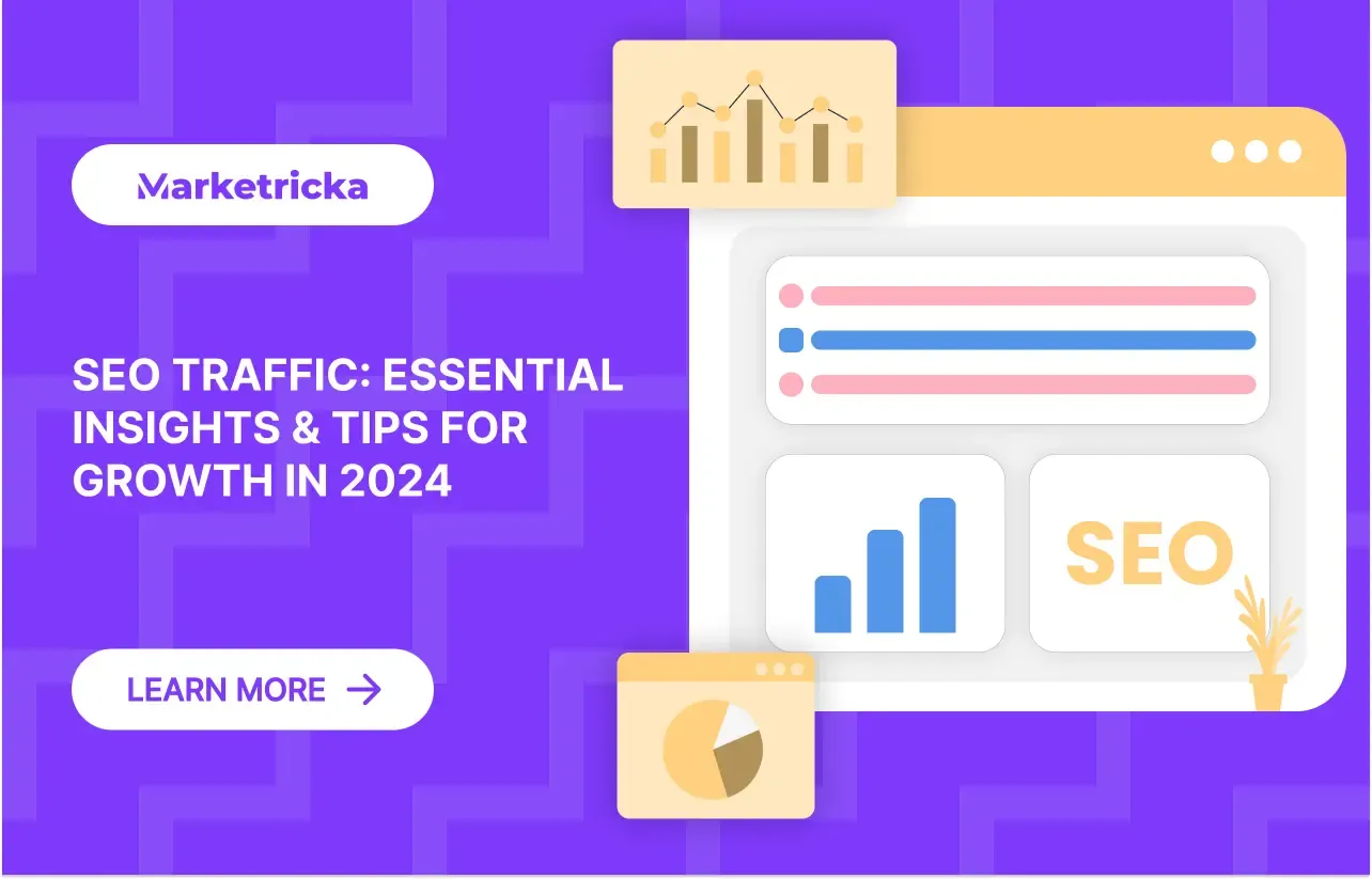 SEO Traffic: Essential Insights & Tips for Growth in 2024
