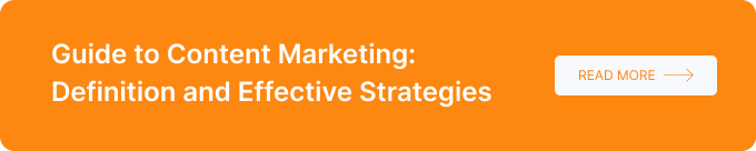 Guide to Content Marketing: Definition and Effective Strategies